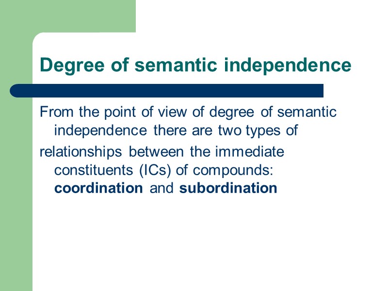 Degree of semantic independence From the point of view of degree of semantic independence